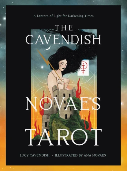 The Cavendish-Novaes Tarot: A Lantern of Light for Darkening Times Lucy Cavendish