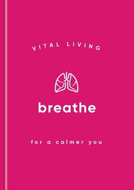 Vital Living: Breathe for a Calmer You