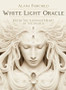 White Light Oracle by Alana Fairchild