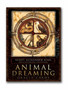 Animal Dreaming Oracle Cards by Scott Alexander King