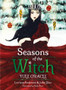 Seasons of the Witch: Yule Oracle by Lorriane Anderson & Juliet Diaz