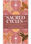 The Sacred Cycles Oracle by Jill Pyle and Em Dewey