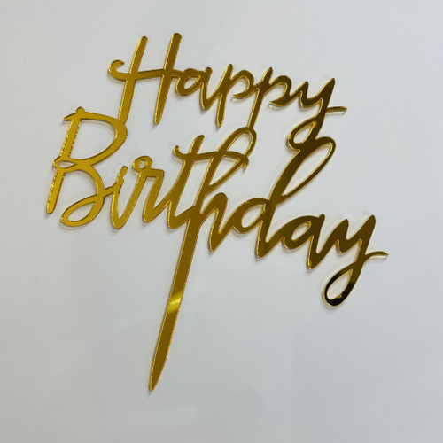 Acrylic Writing  Gold Cake Topper For Any Age Happy Birthday Party Decoration Design Idea