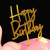Acrylic Cake Topper with Gold Colour Happy Birthday Letters Party Decoration Design Idea