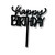 Acrylic Black Colour Letter Happy Birthday Cake Topper For Any Age Party Decoration Design Idea