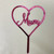 Mum Magenta Colour Acrylic Cake Topper Heart Design for Mother Birthday Mothers Day Party Decoration Idea