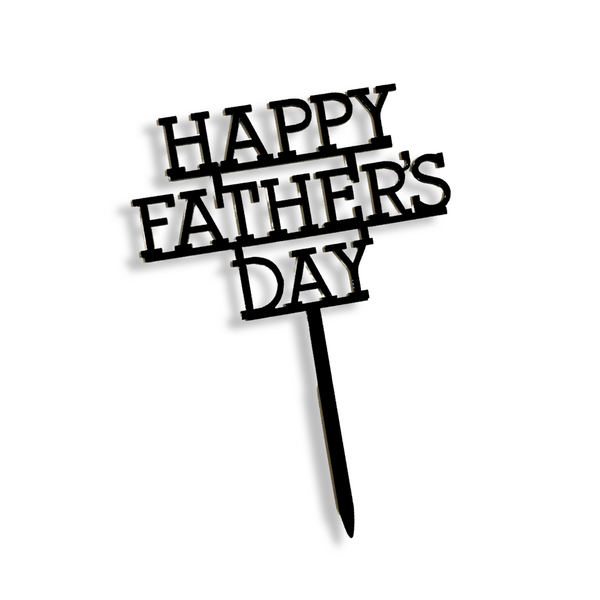 Acrylic Cake Topper With Black Block Letters For Happy Father's Day Party Decoration Design Idea