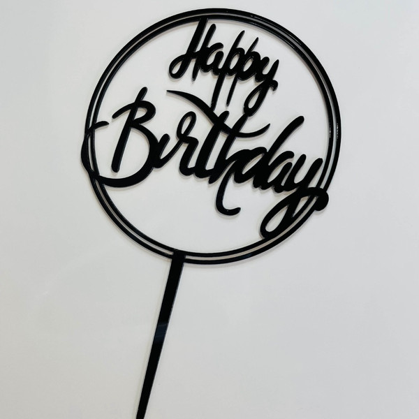 Acrylic Cake Topper For Happy Birthday Black Round & Letters Party Decoration Design Idea