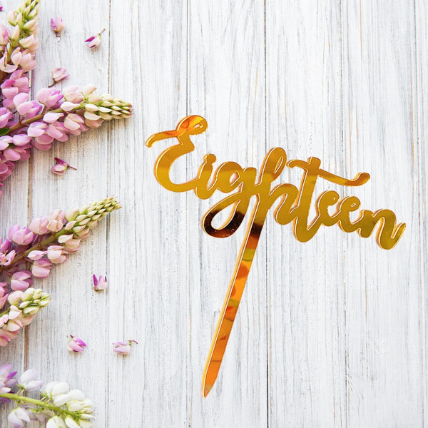 Acrylic Age Cake Topper Gold Happy 18th Eighteen For Birthday Or Anniversary Party Decoration Design Idea