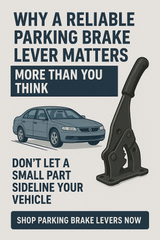 Why a Reliable Parking Brake Lever Matters More Than You Think
