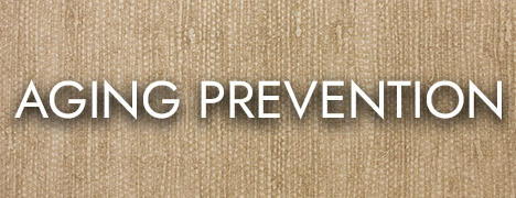 Aging Prevention Products