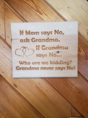 If mom says no, ask Grandma Sign