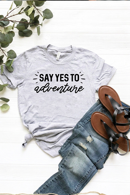 Say Yes To Adventure Shirt