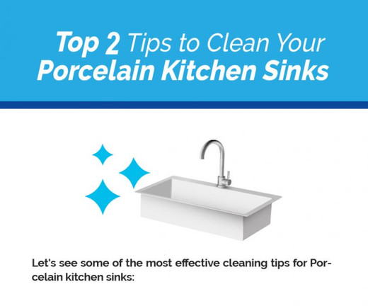 Top 2 Tips to Clean Your Porcelain Kitchen Sinks