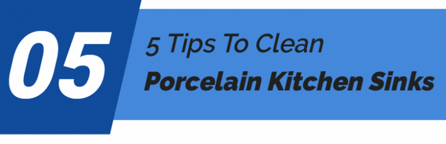 6 Tips To Clean Porcelain Kitchen Sinks