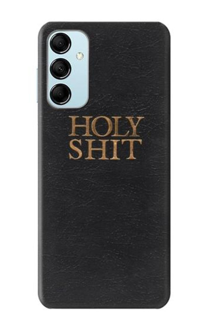 W3166 Drôle Holy Shit Etui Coque Housse et Flip Housse Cuir pour Samsung Galaxy M14