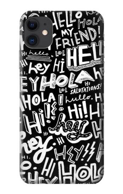 W2744 Hey Salut Bonjour Motif Art Etui Coque Housse et Flip Housse Cuir pour iPhone 11