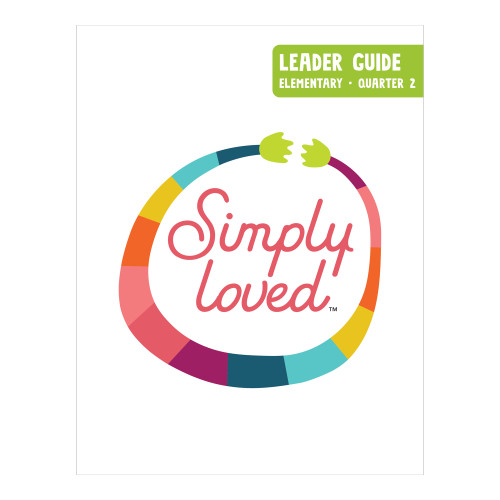 Simply Loved Elementary Leader Guide - Quarter 2