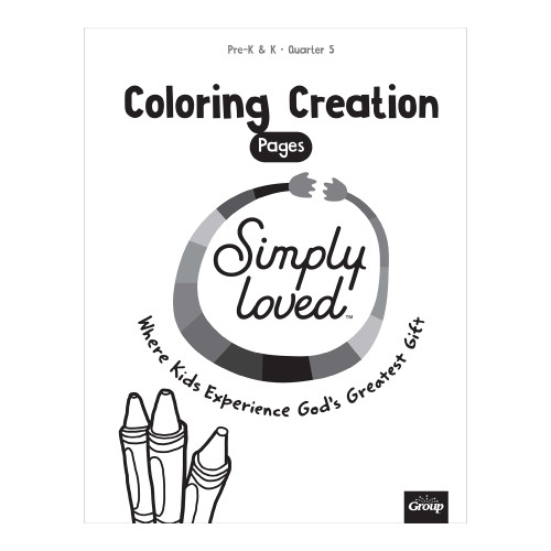 Simply Loved Pre-K and K Coloring Creation Pages - Quarter 5 Group Publishing