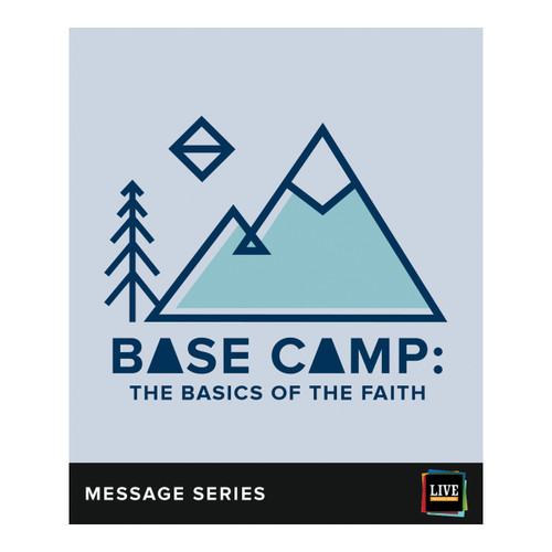 LIVE Message Series: Base Camp