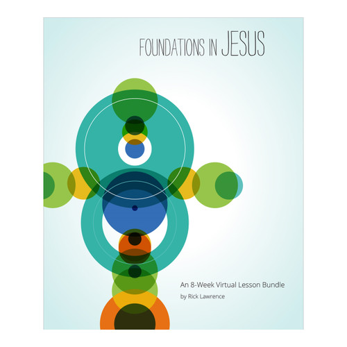 Foundations in Jesus: An 8-Week Virtual Lesson Bundle Group Publishing