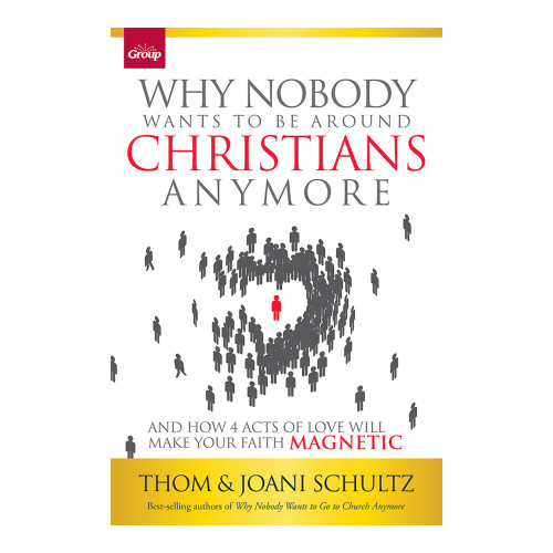 Why Nobody Wants to Be Around Christians Anymore Group Publishing