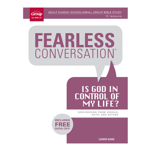 Leader Guide Fearless Conversation: Is God in Control of My Life? (includes Digital Copy)