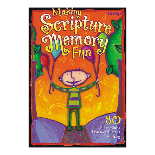 Making Scripture Memory Fun Group Publishing