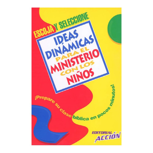 Ideas Dinamicas Para El Ministerio Con Los Ninos: Juegos