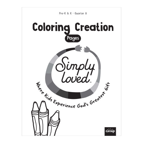 Simply Loved Pre-K and K Coloring Creation Pages - Quarter 8 Group Publishing