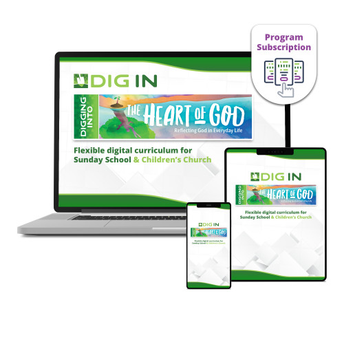 DIG IN, The Heart of God Sunday School and Children's Church Curriculum Subscription Group Publishing