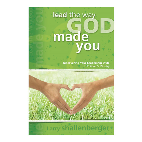 Lead the Way God Made You (pdf download) Group Publishing