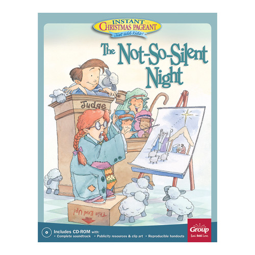 The Not-So-Silent Night: Instant Christmas Pageant (Just add kids!)
