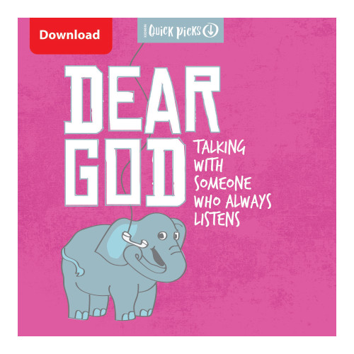KidMin Quick Picks: Dear God... Group Publishing