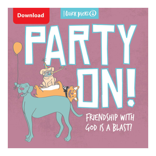 KidMin Quick Picks: Party On! Group Publishing