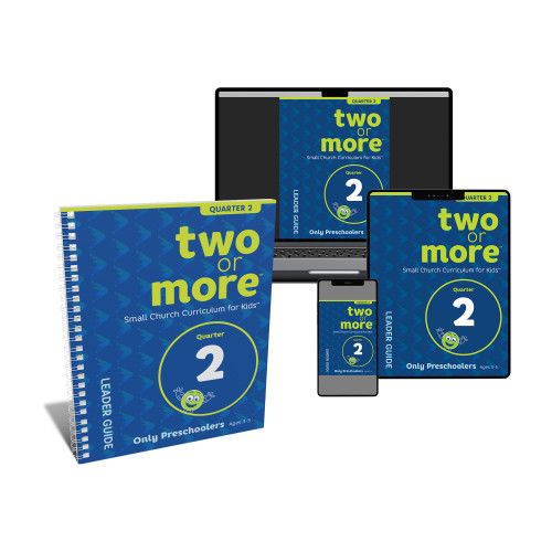 Two or More Small Church Curriculum - Only Preschoolers Leader Pack Print Plus Digital - Quarter 2