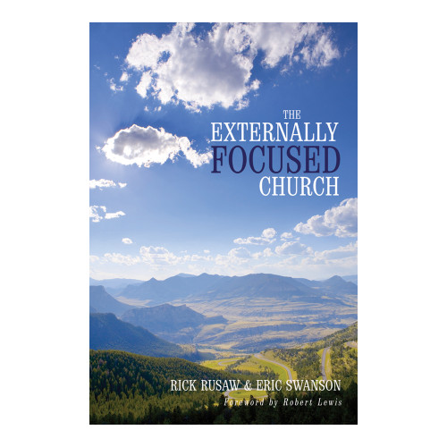 The Externally Focused Church Group Publishing