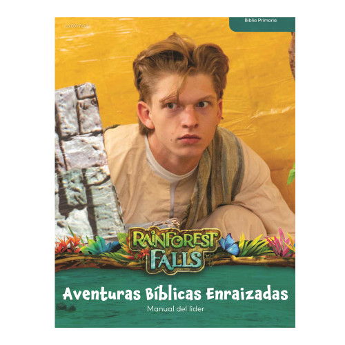 Rainforest Falls Rooted Bible Adventures Spanish Leader Manual Download - PDF
