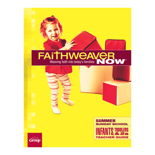 FaithWeaver NOW Infants Toddlers and 2s Teacher Guide - Summer 2026 Group Publishing