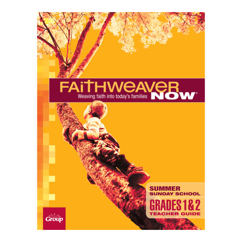 FaithWeaver NOW Grades 1 and 2 Teacher Guide - Summer 2026 Group Publishing