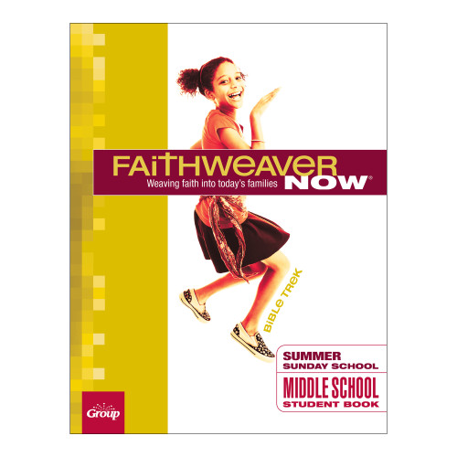 FaithWeaver NOW Middle School Student Book - Summer 2026