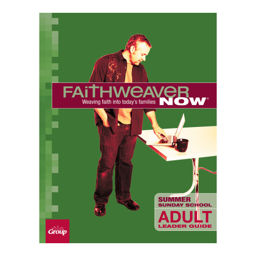 FaithWeaver NOW Adult Leader Guide - Summer 2026 Group Publishing