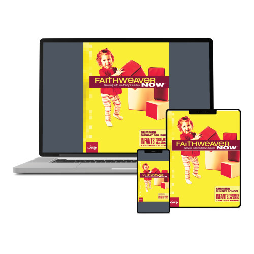FaithWeaver NOW Infants Toddlers and 2s Teacher Guide Download - Summer 2026 Group Publishing