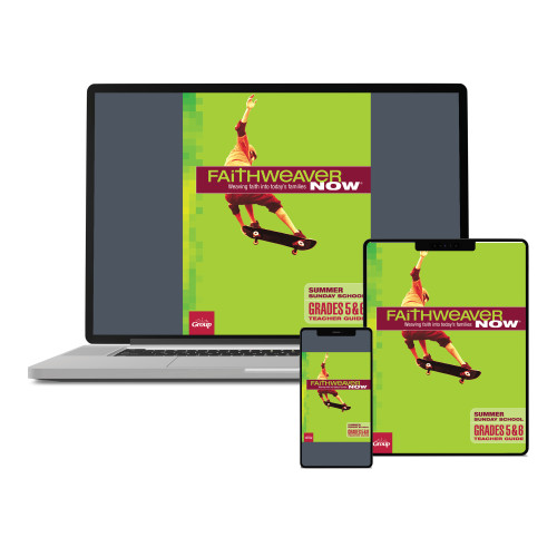 FaithWeaver NOW Grades 5 and 6 Teacher Guide Download - Summer 2026 Group Publishing