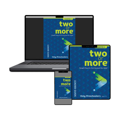 Two or More Small Church Curriculum, Only Preschoolers Leader Pack, Digital Only  - Quarter 4