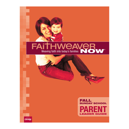 FaithWeaver NOW Parent Leader Guide - Fall 2026