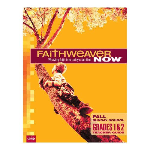 FaithWeaver NOW Grades 1 and 2 Teacher Guide - Fall 2026 Group Publishing