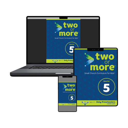 Two or More - Quarter 5 - Only Preschoolers Leader Pack, Digital Only Group Publishing