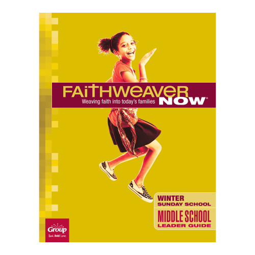 FaithWeaver NOW Middle School Leader Guide - Winter 2026
