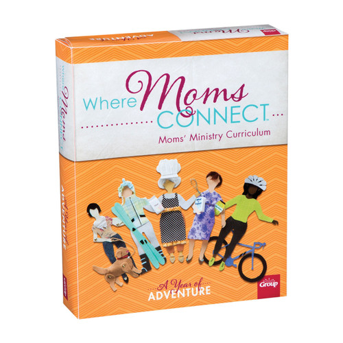 Where Moms Connect: A Year of Adventure Kit Group Publishing